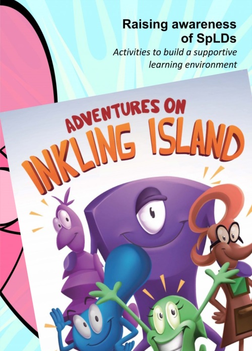 Raising awareness of SpLDs and Adventures on Inkling Island